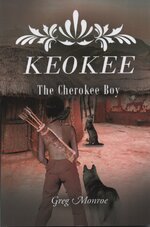 Book: "Keokee the Cherokee Boy."  Available on most online book retailers,  etc.   $14.95